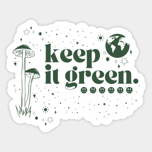 keep it green Sticker